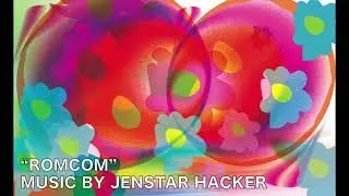 ROMCOM music by Jenstar Hacker