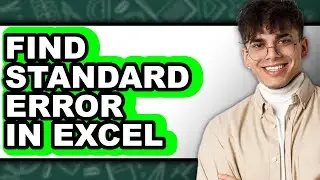 How to Find Standard Error in Excel (updated)