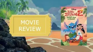 PBM's Home Media Reviews Episode 44 - Lilo & Stitch 2: Stitch Has A Glitich