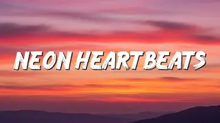 Neon Heartbeats (Lyrics)