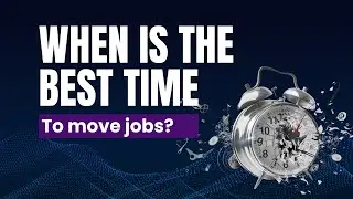 When Is the Right Time to Change Jobs? (Here&rsquo;s the Truth)