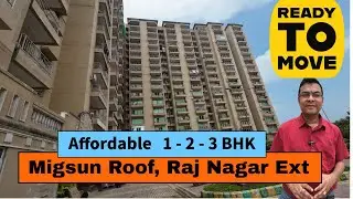 Affordable 1-2-3 BHK Flats at Migsun Roof | Raj Nagar Extension&rsquo;s Best Budget Homes Rahul India Ent