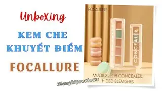 [Unboxing] Kem Che Khuyết Điểm Focallure Độ Che Phủ Cao | Gianghipreviews