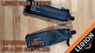 Legion Gear Review - Expedition / Units Project SF1 & SF2 Soft Flasks