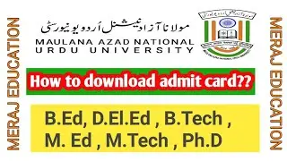 How To Download MANUU Admit card??  BY:- MERAJ AHMAD