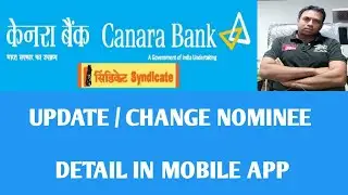 how to change canara bank account nominee through mobile app /