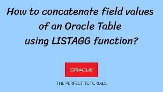 How to Join Field values of a Table using LISTAGG function | Oracle Express Edition (APEX) Tutorials