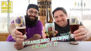 Strangebird | Calamity 12&deg; (Belgian Quadruple) | Beer Review #415