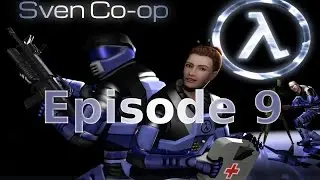 Sven Co-op - Episode 9