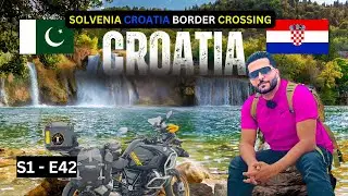 CROATIA BORDER CROSSING 🇭🇷 | URDU VLOG | USA TO PAKISTAN & INDIA MOTORCYCLE TOUR| [S1 - E42]