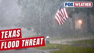 Southern Plains, Texas Hill Country Brace For Heavy Rain, Flash Flooding