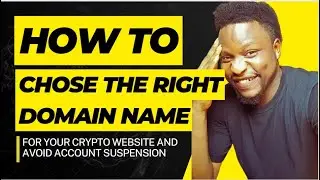 How To Choose The Right Domain Name: Don't Get Your Crypto Website Suspended #domain