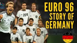 Germany&rsquo;s Epic Road to EURO 1996 Glory