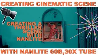 Creating a thriller scene with Nanlite | CINE HUB |