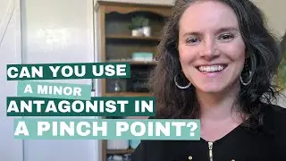 Does Your Antagonist Have to Show Up at the Pinch Points?