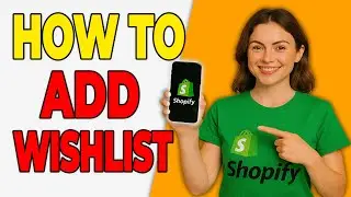 How To Add A Wishlist Feature To Shopify (Free App Tutorial 2026)
