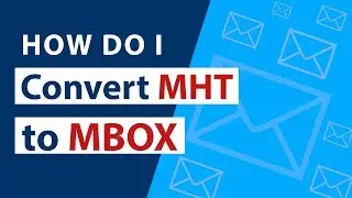 How Do I Convert MHT to MBOX Format Directly in Just Few Clicks ?