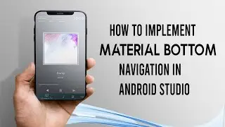 Material Bottom Navigation Bar | How to Implement  material Bottom Navigation Bar in Android studio