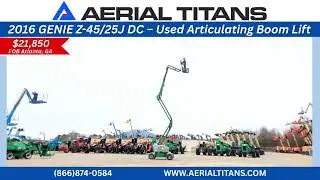 FOR SALE: 2016 GENIE Z-45/25J DC Articulating Boom Lift | Low Hours | $21,850