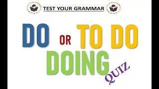full, bare infinitive and gerund QUIZ