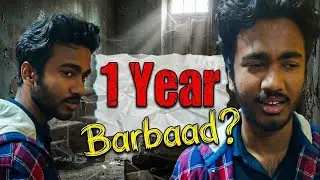 1 Year Barbaad? The Story Of Addiction 
