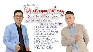 Album Vol 5 - NỖI NHỚ NGƯỜI THƯƠNG/ST L&ecirc; B&aacute; Thường/CS Nguyễn H&acirc;n.