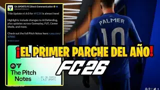 Oficial El Primer Parche del 2026 de FC 26 Volver&aacute; a Cambiar Todo