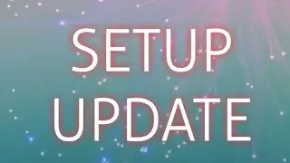 Setup Update