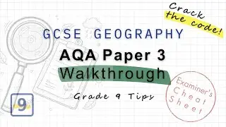 AQA Geography Paper 3: Secrets from the 2024 Examiner&rsquo;s Report | Grade 9 Exam Strategy