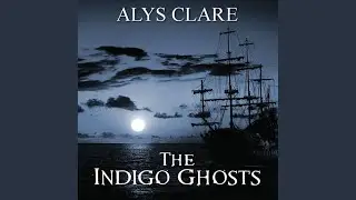 Chapter 1.11 - The Indigo Ghosts