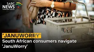 South African consumers navigate 'JanuWorry'
