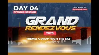 GRAND RENDEZVOUS DAY 4 (AFTERNOON SESSION)  : (4TH-DEC- 2025)