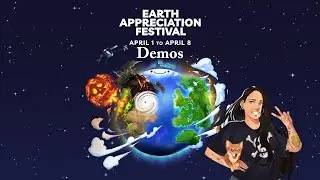 Earth Appreciation Festival Steam Demos