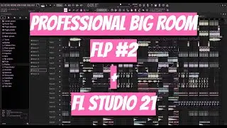PROFESSIONAL BIG ROOM FLP #2 / SABERZ, KEVU, W&W STYLE