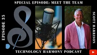 THP 35: Scott Harrison, General Manager with Symphony Technology Solutions Florida