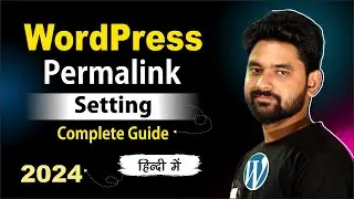 WordPress Permalink Setting - How to Change Permalinks in WordPress | WordPress Tutorial 2024