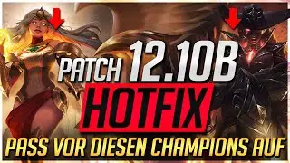 WICHTIG: HOTFIX PATCH! PASS VOR DIESEN CHANGES AUF 12.10B [League of Legends Deutsch / German]