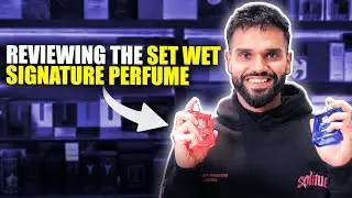 Want To Smell Good? San Kalra reviews the new Set Wet EDP | BeYourBest Grooming