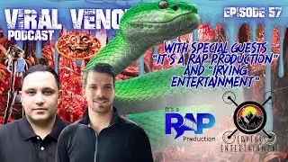VIRAL VENOM EP 57 FT. IRVING ENTERTAINMENT AND IT'S A RAP PRODUCTION