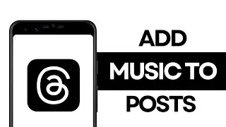 How to Add Music to Posts on Threads