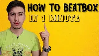 How To Beatbox in 1 Minute !