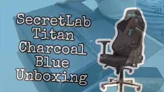 Secretlab Titan 2020 - Charcoal Blue - Unboxing and Assembly