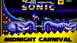 Classic Sonic Simulator: Midnight Carnival Zone (V13 Testing)