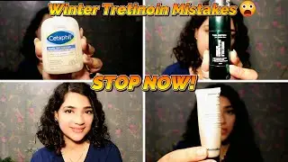 Tretinoin in Winter: My Complete Routine for Glowing Skin ❄️✨ (Dryness, Peeling, Redness FIXED)