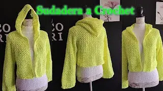 Sueter Sudadera a Crochet Calada con Gorro o Capucha Super Facil Paso a Paso