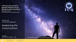 PRACTICAL - Awakening the Consciousness