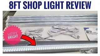 LED 8 FT Shop Light Review