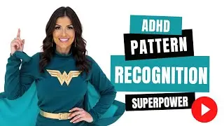 ADHD Pattern Recognition: Your Secret Superpower (And How To Use It in Business)