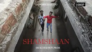 Shamshaan - SBJ & Desi Boy Prem | Gajanan Mahto | Official music video | #underground hip hop india.