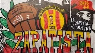 Zapatista Esperanza 2007, LA HINCHADA ZAPATISTA del Esperánce de Tunis ⚽️🇹🇳